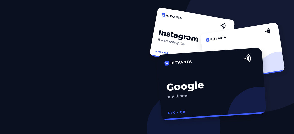 Cartes NFC Bitvanta pour avis Google, Instagram et Wi-Fi